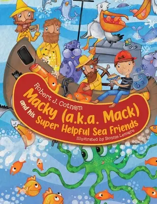 Macky (alias Mack) e i suoi super utili amici del mare - Macky (a.k.a. Mack) and his Super Helpful Sea Friends