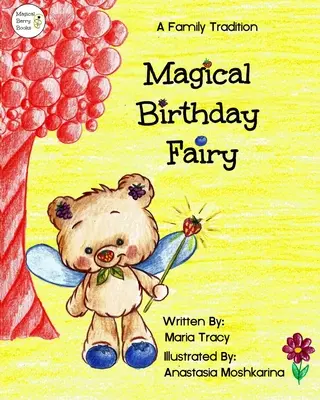La magica fata del compleanno: Una tradizione di famiglia - Magical Birthday Fairy: A Family Tradition