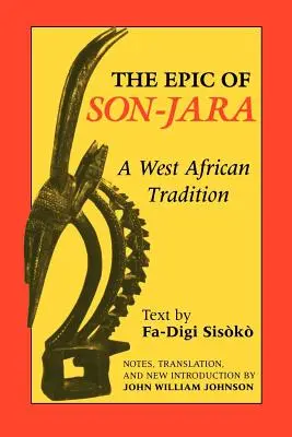 L'epopea di Son-Jara: Una tradizione dell'Africa occidentale - The Epic of Son-Jara: A West African Tradition