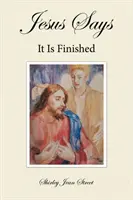 Gesù dice che è finita - Jesus Says It Is Finished