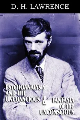 Psicoanalisi e inconscio e Fantasia dell'inconscio - Psychoanalysis and the Unconscious and Fantasia of the Unconscious