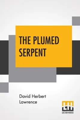 Il serpente piumato - The Plumed Serpent