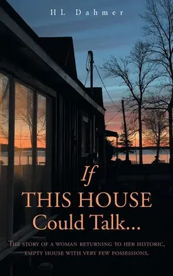 Se questa casa potesse parlare....: La storia di una donna che torna nella sua storica casa vuota con pochissimi beni. - If This House Could Talk....: The story of a woman returning to her historic, empty house with very few possessions.