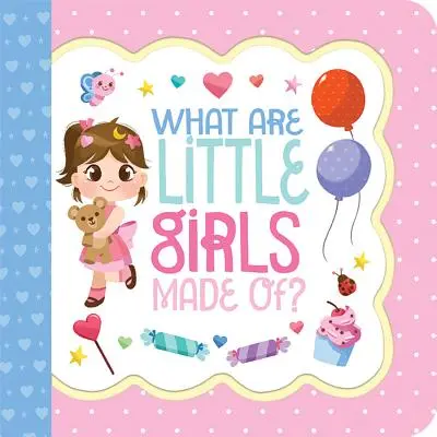 Di cosa sono fatte le bambine - What Are Little Girls Made of