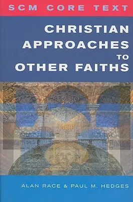 Testo base Scm: Approccio cristiano alle altre fedi - Scm Core Text: Christian Approaches to Other Faiths