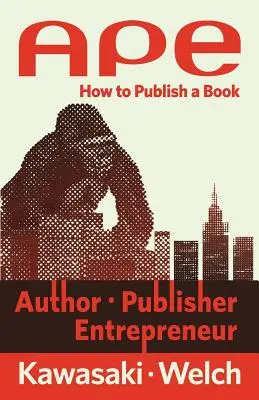 Ape: Autore, editore, imprenditore: Come pubblicare un libro - Ape: Author, Publisher, Entrepreneur: How to Publish a Book
