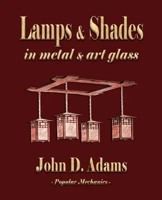 Lampade e paralumi - In metallo e vetro artistico - Lamps and Shades - In Metal and Art Glass