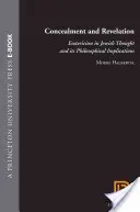 Occultamento e rivelazione: L'esoterismo nel pensiero ebraico e le sue implicazioni filosofiche - Concealment and Revelation: Esotericism in Jewish Thought and Its Philosophical Implications
