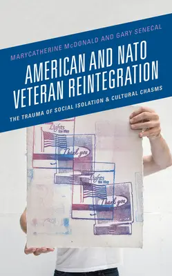 Reintegrazione dei veterani americani e della NATO: Il trauma dell'isolamento sociale e i divari culturali - American and NATO Veteran Reintegration: The Trauma of Social Isolation & Cultural Chasms