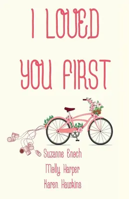Ti ho amato per primo - I Loved You First