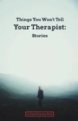 Cose che non diresti al tuo terapeuta: Storie - Things You Won't Tell Your Therapist: Stories