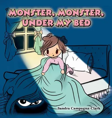 Mostro, mostro, sotto il mio letto - Monster, Monster, Under My Bed