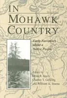 Di Negeri Mohawk: Narasi Awal dari Penduduk Asli - In Mohawk Country: Early Narratives of a Native People