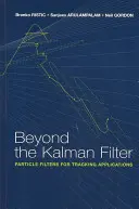 Oltre il filtro di Kalman: Filtri particellari per applicazioni di tracciamento - Beyond the Kalman Filter: Particle Filters for Tracking Applications