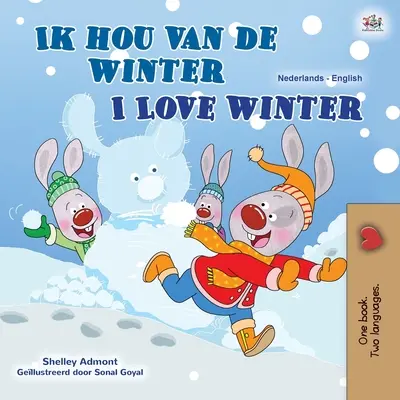 I Love Winter (Libro bilingue olandese inglese per bambini) - I Love Winter (Dutch English Bilingual Children's Book)