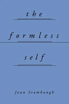 Il Sé senza forma - The Formless Self