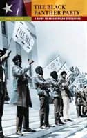 Il Partito delle Pantere Nere: Guida alla sottocultura americana - The Black Panther Party: A Guide to an American Subculture
