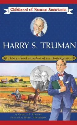 Harry S. Truman: Terzo Presidente degli Stati Uniti d'America - Harry S. Truman: Thirty-Third President of the United States