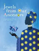 Gioielli dei nostri antenati: Un libro di proverbi africani - Jewels From Our Ancestors: A Book of African Proverbs