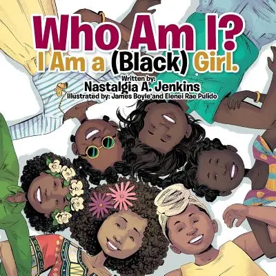 Chi sono io? Sono una ragazza (nera). - Who Am I? I Am a (Black) Girl.