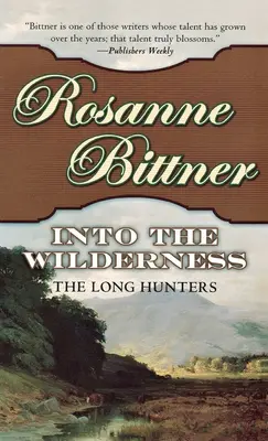 Into the Wilderness: I lunghi cacciatori - Into the Wilderness: The Long Hunters