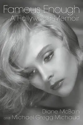 Abbastanza famoso: Memorie di Hollywood - Famous Enough: A Hollywood Memoir
