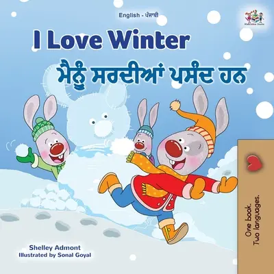 Amo l'inverno (Libro bilingue inglese punjabi per bambini - Gurmukhi) - I Love Winter (English Punjabi Bilingual Children's Book - Gurmukhi)