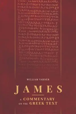Giacomo: Commento al testo greco - James: A Commentary on the Greek Text