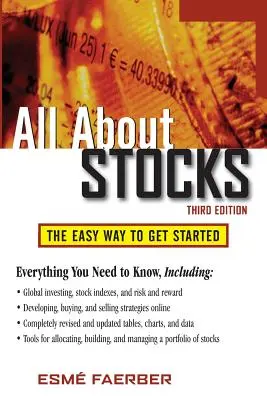 Tutto sulle azioni: Il modo più semplice per iniziare - All about Stocks: The Easy Way to Get Started