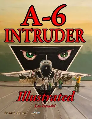 A-6 Intruder illustrato - A-6 Intruder Illustrated