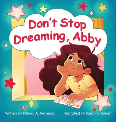Non smettere di sognare, Abby - Don't Stop Dreaming, Abby