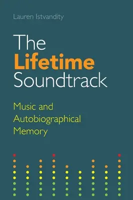 La colonna sonora della vita: Musica e memoria autobiografica - The Lifetime Soundtrack: Music and Autobiographical Memory