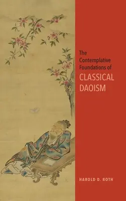 I fondamenti contemplativi del Taoismo classico - The Contemplative Foundations of Classical Daoism
