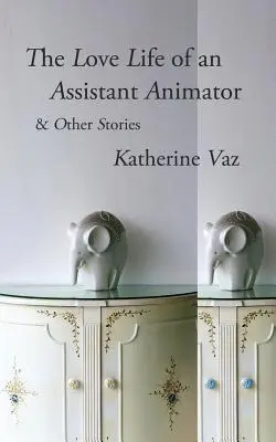 La vita amorosa di un assistente animatore e altre storie - The Love Life of an Assistant Animator & Other Stories