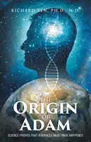 L'origine di Adamo: La scienza dimostra che deve essere avvenuto un miracolo - The Origin of Adam: Science Proves that a Miracle Must Have Happened