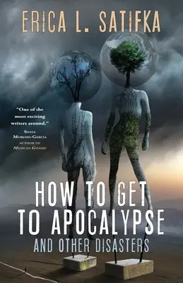 Come arrivare all'apocalisse e ad altri disastri - How to Get to Apocalypse and Other Disasters