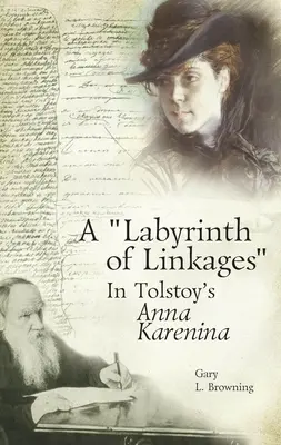 Un labirinto di collegamenti in Anna Karenina di Tolstoj - A Labyrinth of Linkages in Tolstoy's Anna Karenina