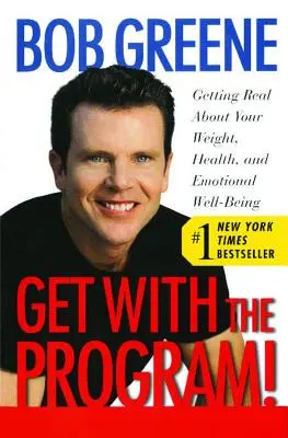 Segui il programma! Diventare reali riguardo al proprio peso, alla propria salute e al proprio benessere emotivo - Get with the Program!: Getting Real about Your Weight, Health, and Emotional Well-Being