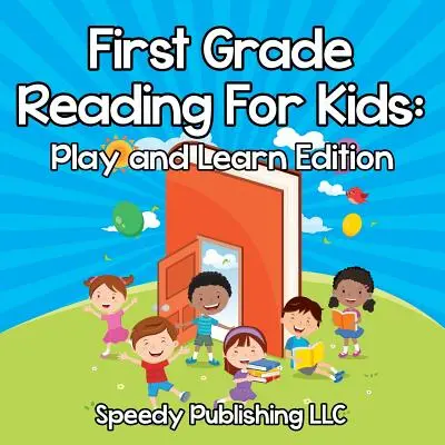 Lettura di prima elementare per bambini: Edizione gioco e apprendimento - First Grade Reading For Kids: Play and Learn Edition
