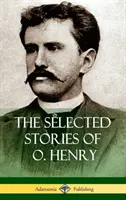 Le storie selezionate di O. Henry (copertina rigida) - The Selected Stories of O. Henry (Hardcover)
