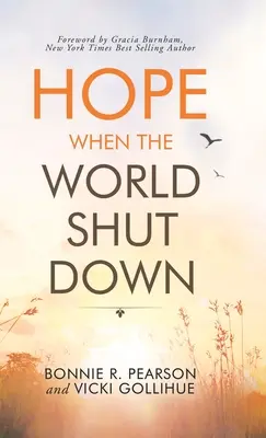 La speranza quando il mondo si spegne - Hope When the World Shut Down