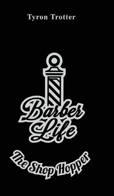 Vita da barbiere: L'avventore del negozio - Barber Life: The Shop Hopper