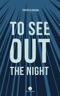 Per vedere la notte - To See Out the Night