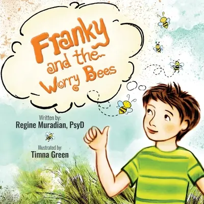 Franky e le api preoccupate - Franky and The Worry Bees