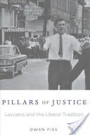 I pilastri della giustizia: Gli avvocati e la tradizione liberale - Pillars of Justice: Lawyers and the Liberal Tradition
