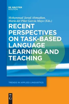 Prospettive recenti sull'apprendimento e l'insegnamento delle lingue basato sui compiti - Recent Perspectives on Task-Based Language Learning and Teaching