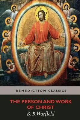 La persona e l'opera di Cristo - The Person and Work of Christ