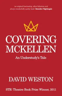 Coprire McKellen: Il racconto di un subalterno - Covering McKellen: An Understudy's Tale