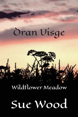 ran Uisge - Prato dei fiori selvatici - ran Uisge - Wildflower Meadow