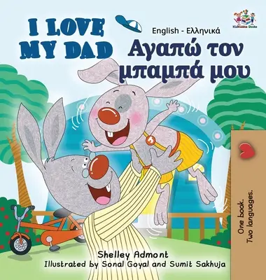 Amo mio padre: Edizione bilingue inglese-greco - I Love My Dad: English Greek Bilingual Edition